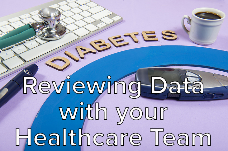 How to Best Review Your Diabetes Data with Your Care Team