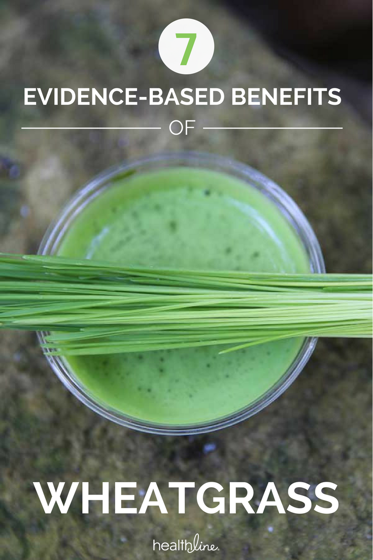 7 evidence-based benefits of wheatgrass