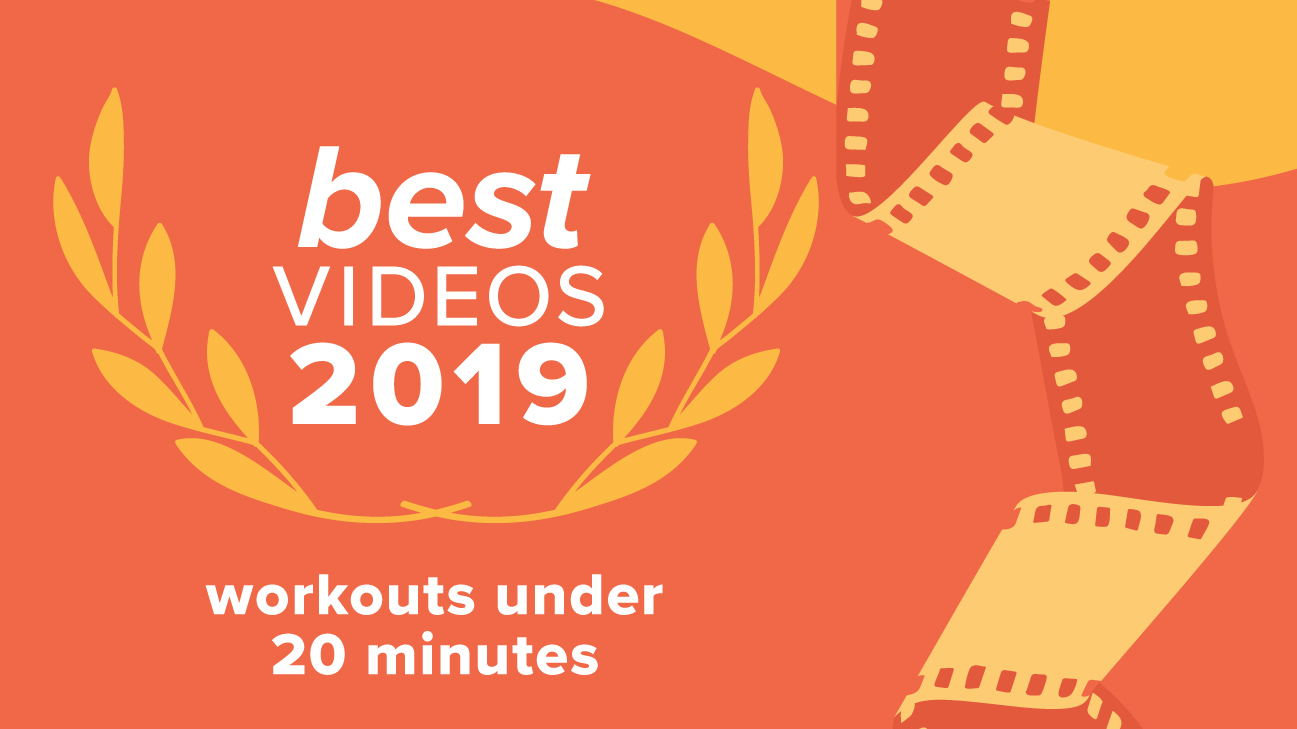 Best Workout Videos Under 20 Minutes of 2019