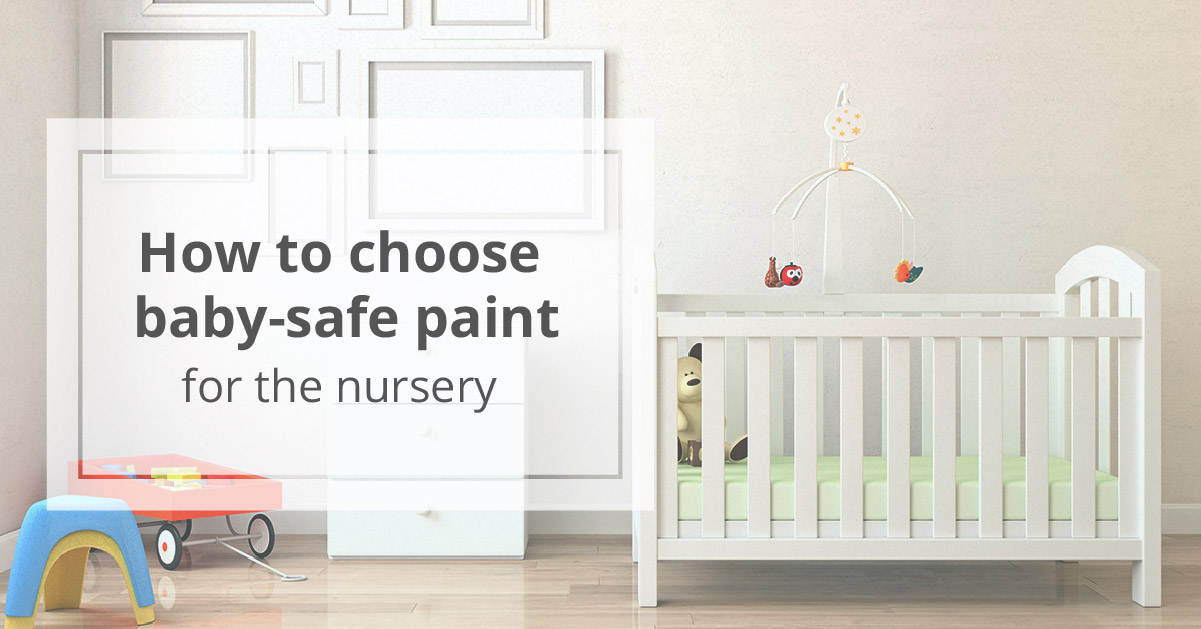 baby-safe paint: for the nursery