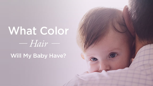 What Color Hair Will My Baby Have: How to Tell
